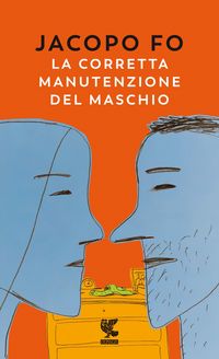 Produktbild: La corretta manutenzione del maschio