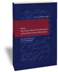 Produktbild: Briefe Herrmann Theodor Goltdammers an Karl Josef Anton Mittermaier