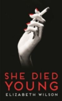 Produktbild: Wilson, E: She Died Young