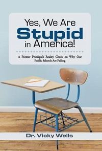 Produktbild: Yes, We Are Stupid in America!