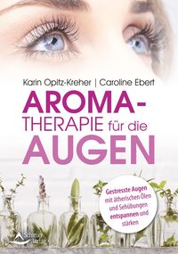 Produktbild: Aromatherapie f&uuml;r die Augen