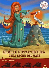 Produktbild: Le mille e una avventura delle regine del mare. Storie nelle storie
