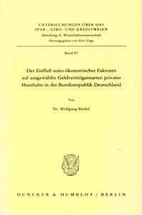 Produktbild: Der Einflu&szlig; sozio-&ouml;konomischer Faktoren auf ausgew&auml;hlte Geldverm&ouml;gensarten privater Haushalte in der Bundesrepublik Deutschland.