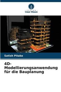 Produktbild: 4D-Modellierungsanwendung f&uuml;r die Bauplanung