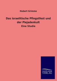 Produktbild: Das israelitische Pfingstfest und der Plejadenkult