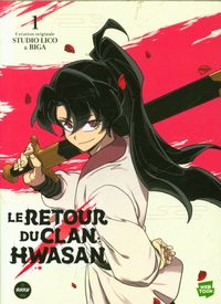 Produktbild: Le retour du clan Hwasan. Tome 1