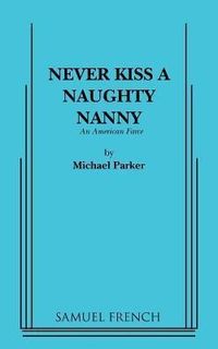 Produktbild: Never Kiss a Naughty Nanny
