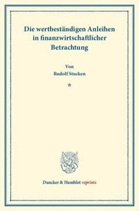 Produktbild: Die wertbest&auml;ndigen Anleihen in finanzwirtschaftlicher Betrachtung.