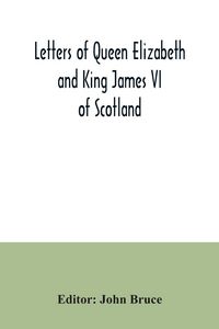 Produktbild: Letters of Queen Elizabeth and King James VI of Scotland