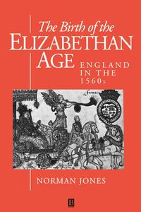 Produktbild: The Birth of the Elizabethan Age