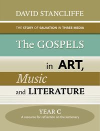 Produktbild: Gospels in Art, Music and Literature, The Year C
