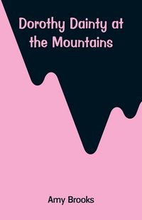 Produktbild: Dorothy Dainty at the Mountains