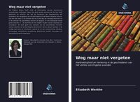 Produktbild: Weg maar niet vergeten
