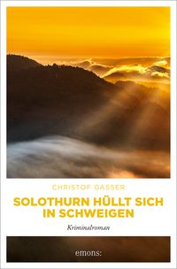 Solothurn hüllt sich in Schweigen von Christof Gasser