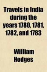 Produktbild: Travels in India, During the Years 1780, 1781, 1782, & 1783