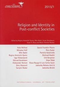 Produktbild: Concilium 2015/1: Religion and Identity in Post-Conflict Societies