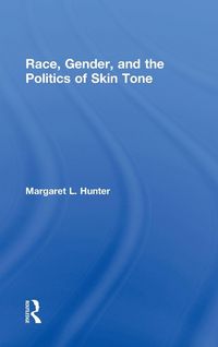 Produktbild: Race, Gender, and the Politics of Skin Tone