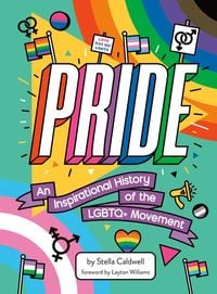 Produktbild: Pride: An Inspirational History of the LGBTQ+ Movement