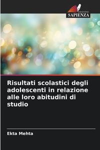 Produktbild: Risultati scolastici degli adolescenti in relazione alle loro abitudini di studio