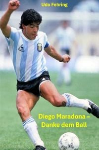 Produktbild: Diego Maradona - Danke dem Ball