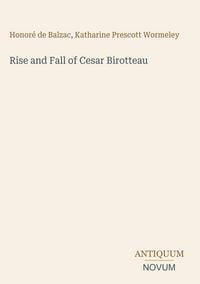 Produktbild: Rise and Fall of Cesar Birotteau