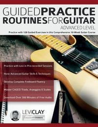 Produktbild: Guided Practice Routines For Guitar - Advanced Level