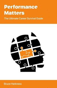 Produktbild: Performance Matters: The Ultimate Career Survival Guide