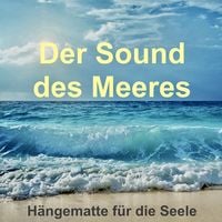 Produktbild: Der Sound des Meeres: H&auml;ngematte f&uuml;r die Seele