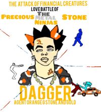 Produktbild: The Attack of Financial Creatures Love Battle of The Precious Metal Stone Ninjas Part 7
