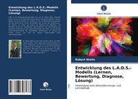 Produktbild: Entwicklung des L.A.D.S.-Modells (Lernen, Bewertung, Diagnose, L&ouml;sung)