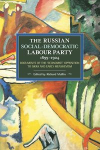 Produktbild: The Russian Social-Democratic Labour Party, 1899-1904