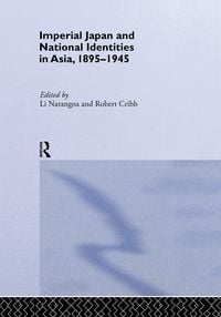 Produktbild: Imperial Japan and National Identities in Asia, 1895-1945