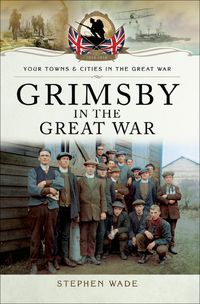 Produktbild: Grimsby in the Great War