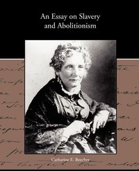 Produktbild: An Essay on Slavery and Abolitionism