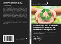 Produktbild: Estudio del uso potencial de residuos textiles en materiales compuestos