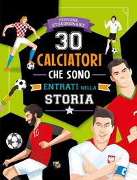 Produktbild: 30 calciatori che sono entrati nella storia