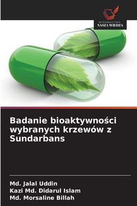 Produktbild: Badanie bioaktywno&iquest;ci wybranych krzew&oacute;w z Sundarbans
