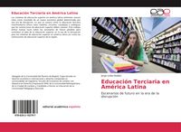 Produktbild: Educaci&oacute;n Terciaria en Am&eacute;rica Latina
