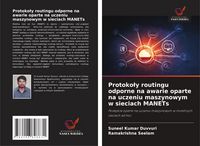 Produktbild: Protoko&iquest;y routingu odporne na awarie oparte na uczeniu maszynowym w sieciach MANETs