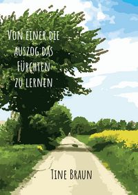Produktbild: Von einer die auszog das F&uuml;rchten zu lernen