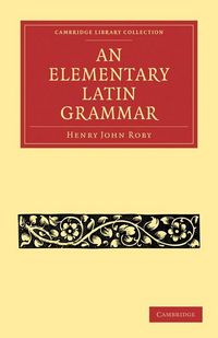 Produktbild: An Elementary Latin Grammar