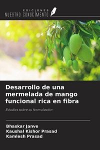 Produktbild: Desarrollo de una mermelada de mango funcional rica en fibra