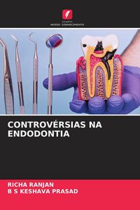 Produktbild: Controv&eacute;rsias Na Endodontia
