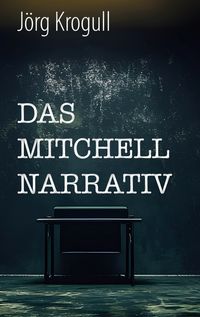 Produktbild: Das Mitchell Narrativ