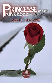 Produktbild: Annie Servant: Princesse un jour... Princesse, toujours ?
