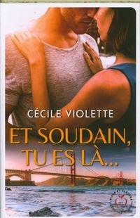 Produktbild: Et soudain, tu es l&agrave;...
