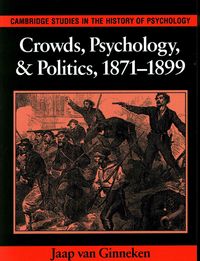 Produktbild: Crowds, Psychology, and Politics, 1871 1899