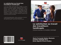 Produktbild: La satisfaction au travail des travailleurs handicap&eacute;s