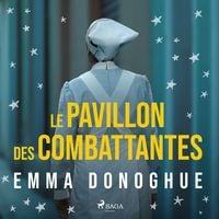 Produktbild: Le Pavillon des combattantes