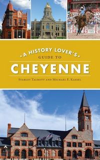 Produktbild: History Lover's Guide to Cheyenne